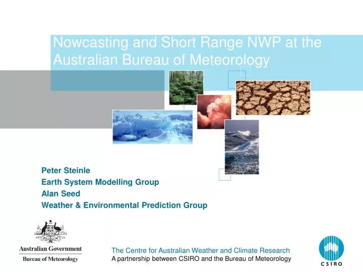 nowcasting and short range nwp at the australian bureau of meteorology