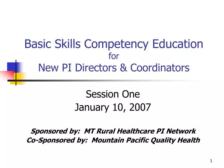 basic skills competency education for new pi directors coordinators