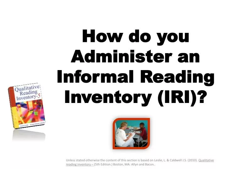 how do you administer an informal reading inventory iri