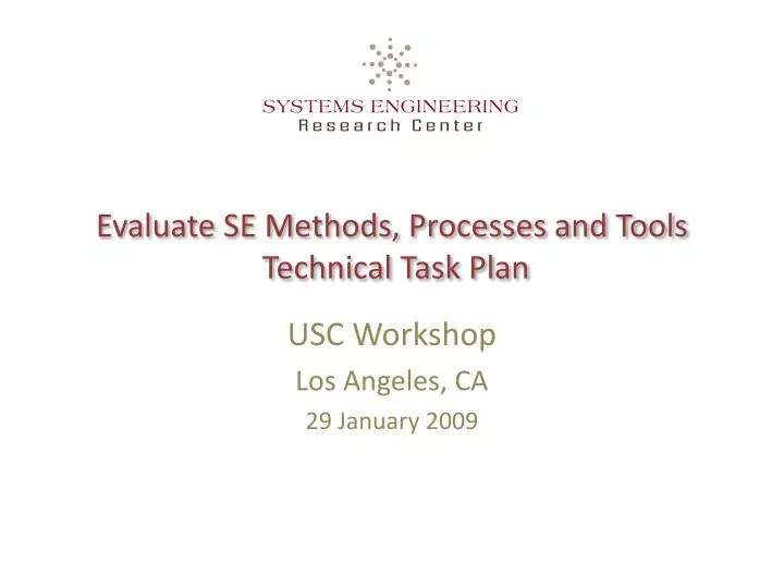 evaluate se methods processes and tools technical task plan