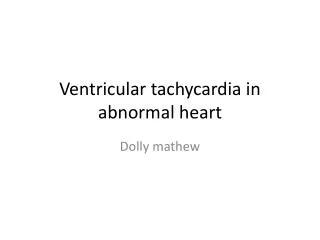 Ventricular tachycardia in abnormal heart