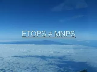 ETOPS ? MNPS