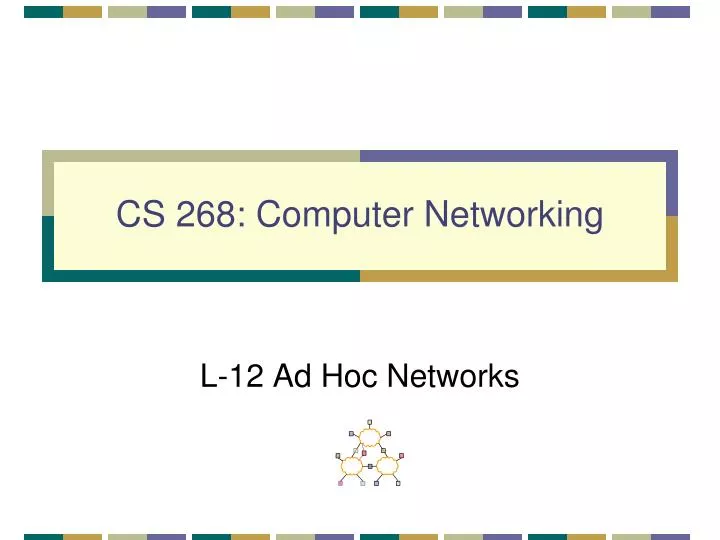 cs 268 computer networking