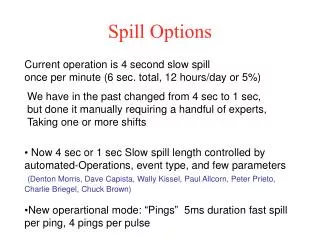 Spill Options