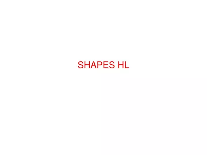 shapes hl