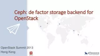 Ceph: de factor storage backend for OpenStack