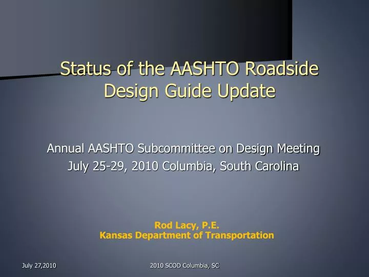 status of the aashto roadside design guide update