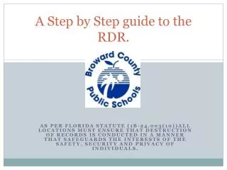 A Step by Step guide to the RDR.