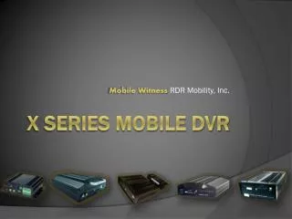 X Series Mobile DVR
