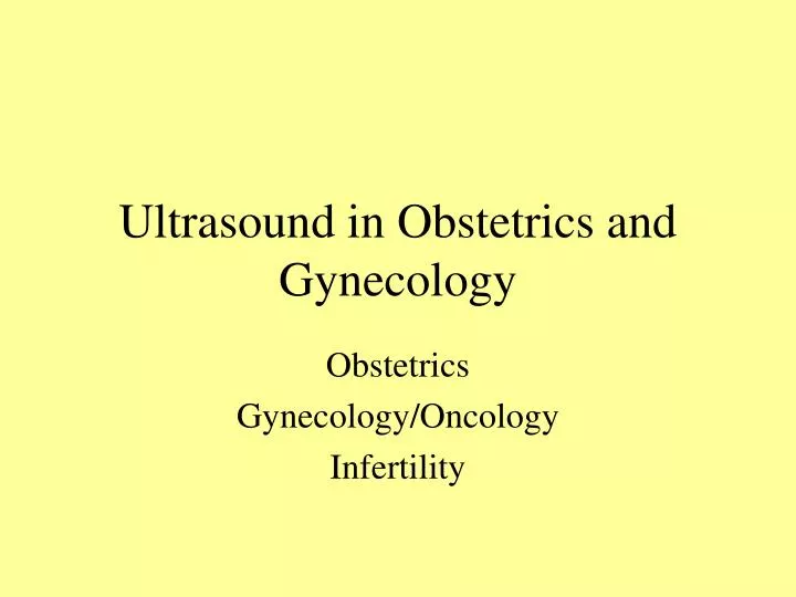 ultrasound in obstetrics and gynecology