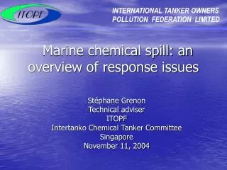 Marine chemical spill: an overview of response issues