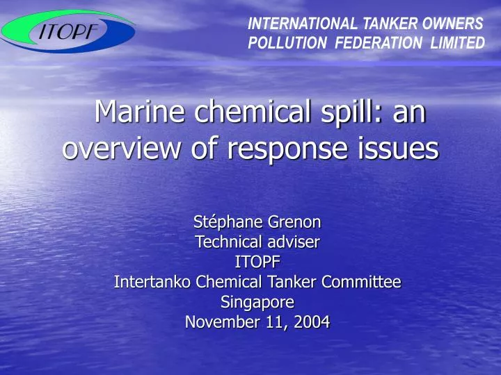 marine chemical spill an overview of response issues