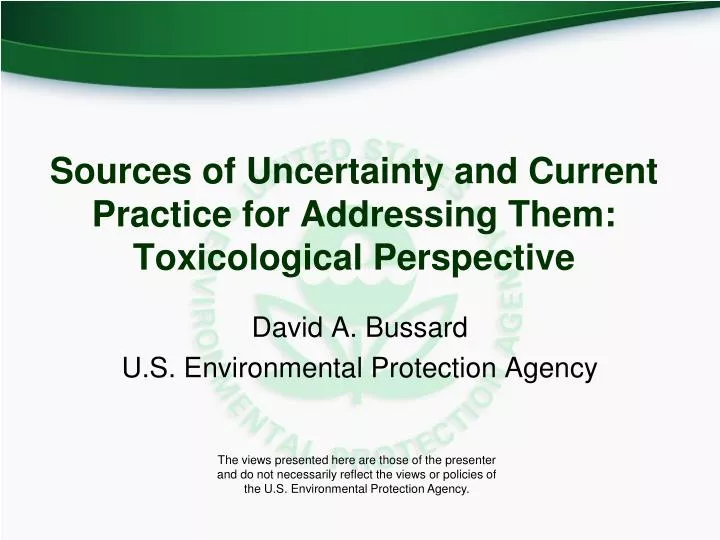 sources of uncertainty and current practice for addressing them toxicological perspective