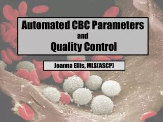 Automated CBC Parameters and Quality Control