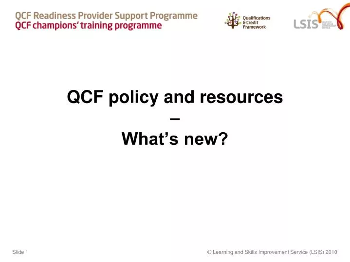 qcf policy and resources what s new