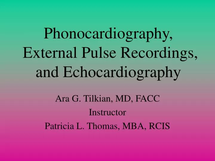 phonocardiography external pulse recordings and echocardiography