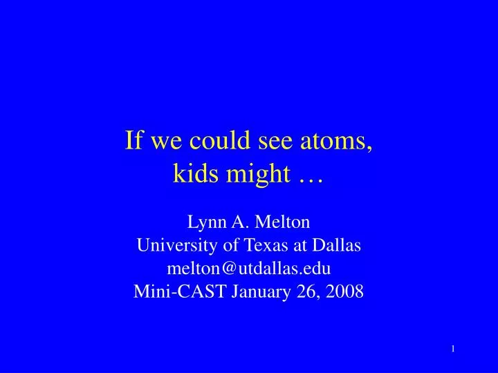 if we could see atoms kids might
