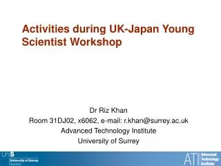 Activities during UK-Japan Young Scientist Workshop