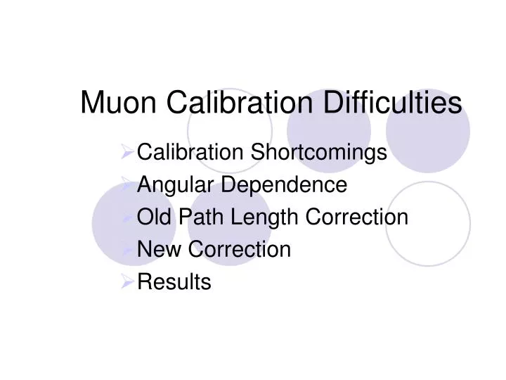 muon calibration difficulties