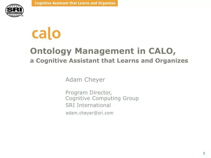 ontology management in calo a cognitive assistant that learns and organizes