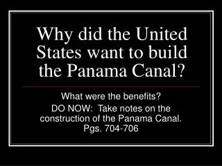 Why did the United States want to build the Panama Canal?