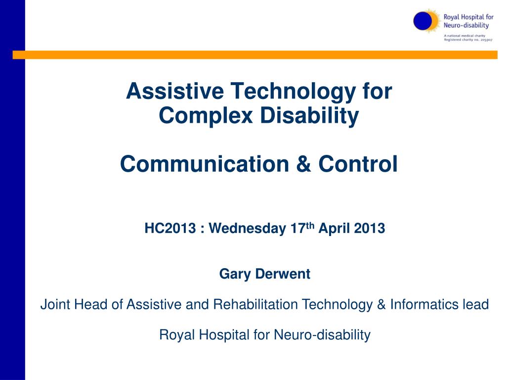 PPT - Assistive Technology for Complex Disability Communication ...