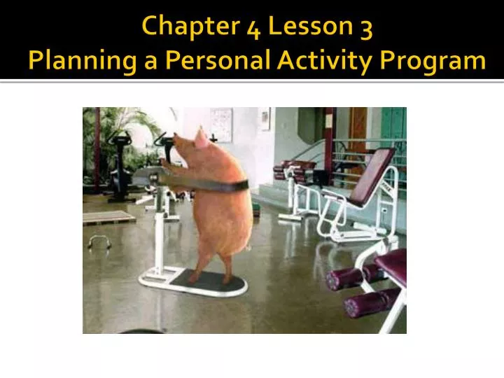 chapter 4 lesson 3 planning a personal activity program