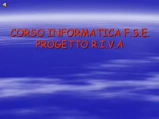 corso informatica f s e progetto r i v a