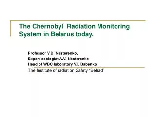 The Chernobyl Radiation Monitoring System in Belarus today.