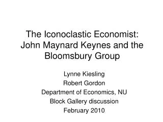 The Iconoclastic Economist: John Maynard Keynes and the Bloomsbury Group