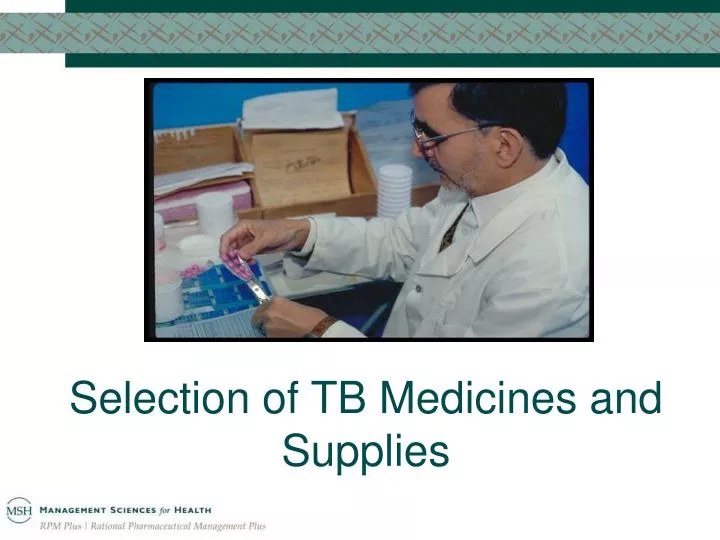 selection of tb medicines and supplies