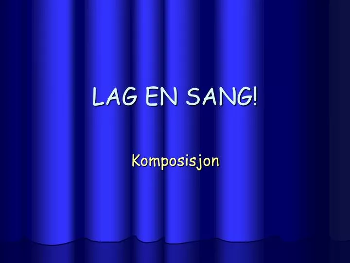 lag en sang