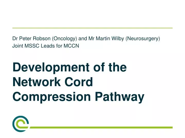 development of the network cord compression pathway