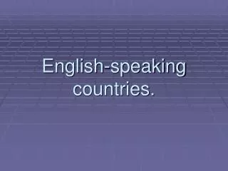 English-speaking countries.