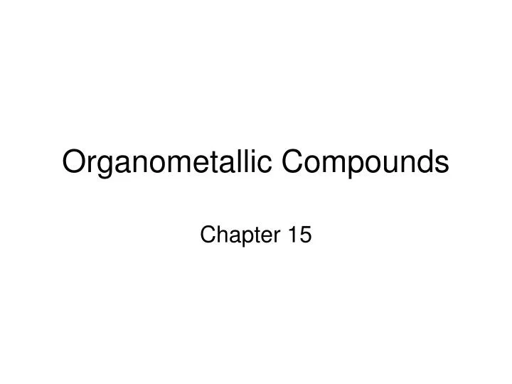 organometallic compounds