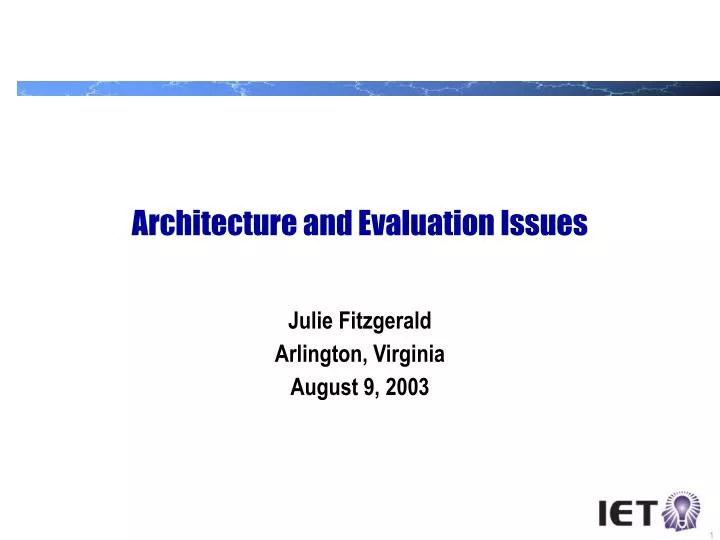 architecture and evaluation issues
