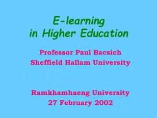 E-learning in Higher Education