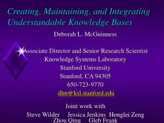 Creating, Maintaining, and Integrating Understandable Knowledge Bases