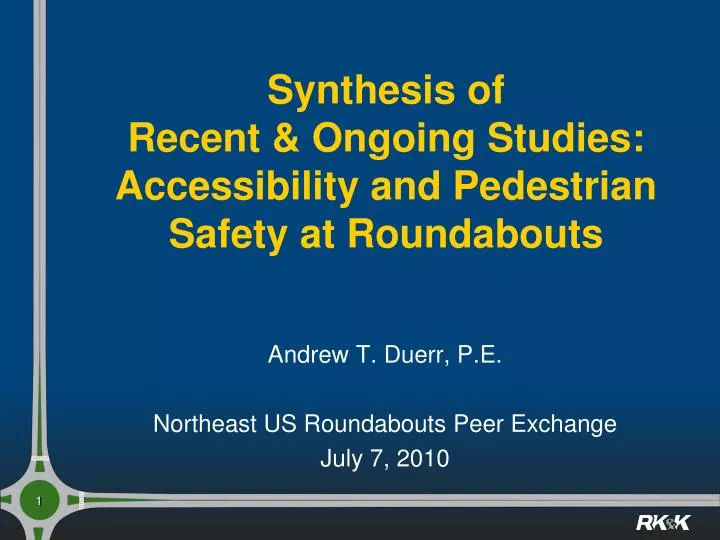 synthesis of recent ongoing studies accessibility and pedestrian safety at roundabouts