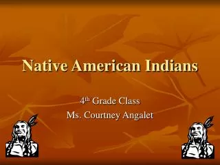 Native American Indians