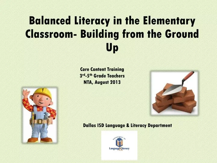 balanced literacy in the elementary classroom building from the ground up