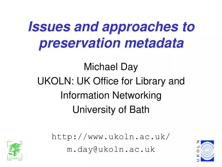 issues and approaches to preservation metadata