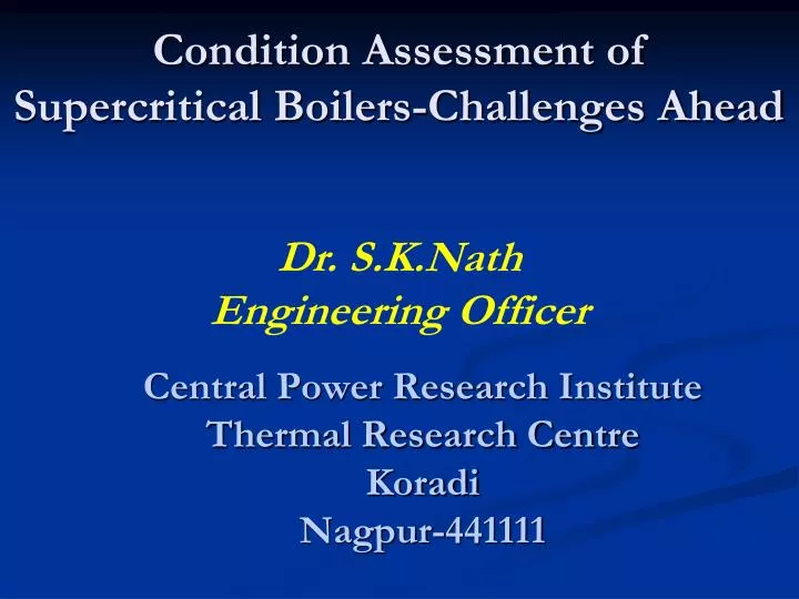 condition assessment of supercritical boilers challenges ahead