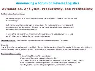 Announcing a Forum on Reverse Logistics Automation , Analytics, Productivity, and Profitability