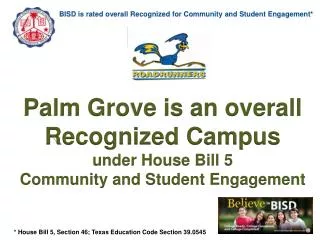 BISD is rated overall Recognized for Community and Student Engagement*