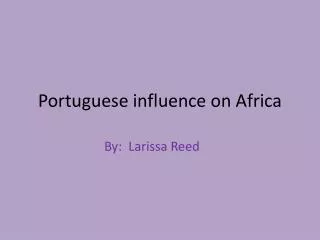 Portuguese influence on Africa