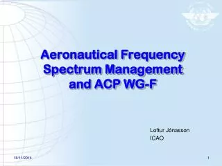 Aeronautical Frequency Spectrum Management and ACP WG-F