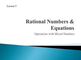 Rational Numbers &amp; Equations