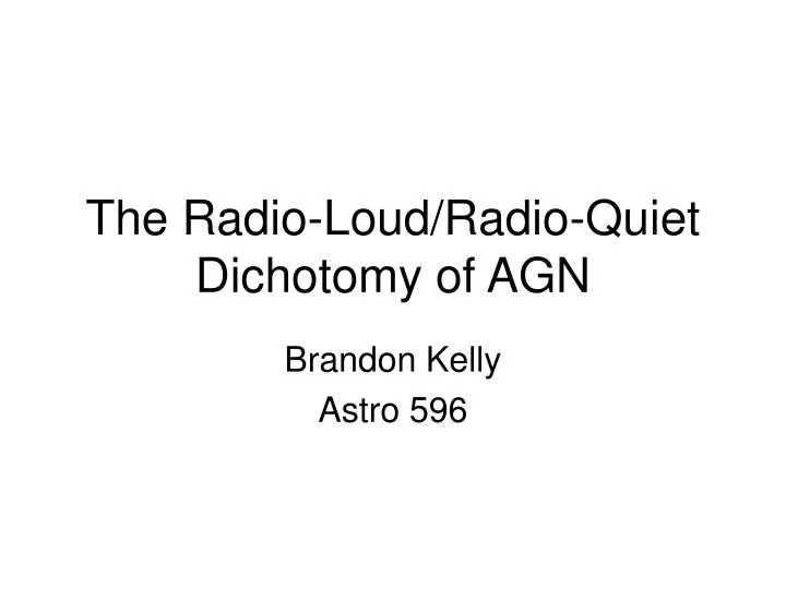 the radio loud radio quiet dichotomy of agn