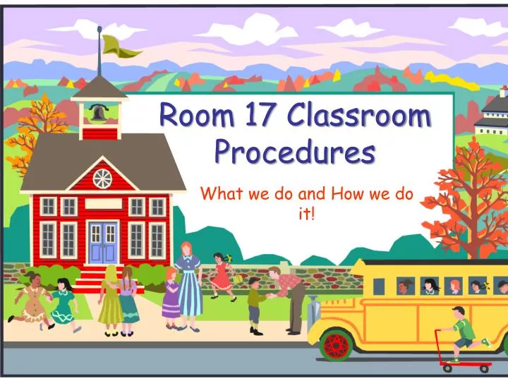 room 17 classroom procedures